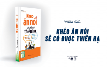 [Friday-Yaybooks] Khéo Ăn Nói Sẽ Có Được Thiên Hạ