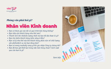 Phỏng vấn phải hỏi gì: NHÂN VIÊN KINH DOANH