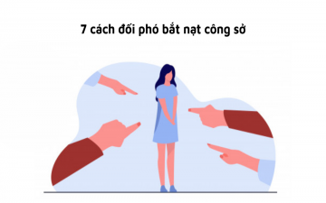 7 cách đối phó bắt nạt công sở