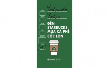 [Friday-Yaybooks] ĐẾN STARBUCKS MUA CÀ PHÊ CỐC LỚN