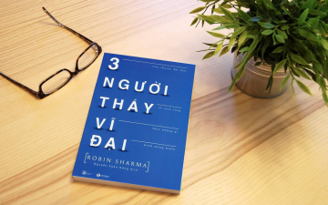 [Friday-Yaybooks] 6 BÀI HỌC TỪ “BA NGƯỜI THẦY VĨ ĐẠI”