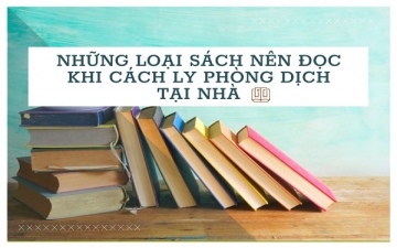 [Friday-Yaybooks] SÁCH HAY NÊN ĐỌC TRONG THỜI GIAN TỰ CÁCH LY TẠI NHÀ