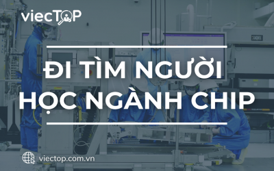 Đi tìm người học ngành chip