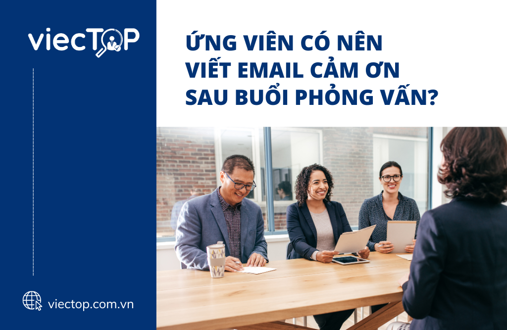 Viết Email Cảm Ơn Sau Buổi Phỏng Vấn